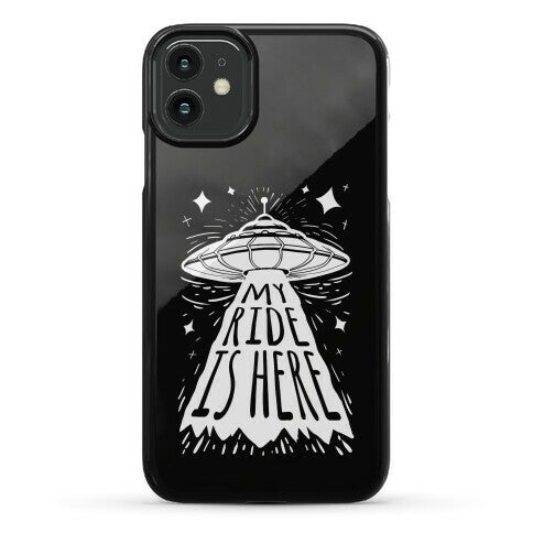 My ride Is Here Phone Case